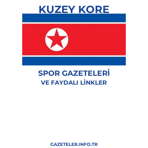 Kuzey Kore Spor Gazeteleri - Popüler gazetelerin kapakları