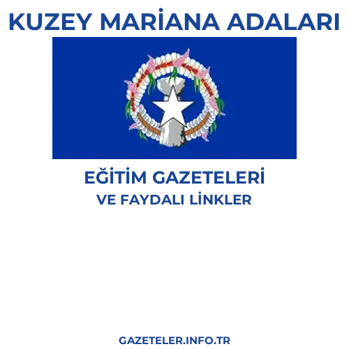 Kuzey Mariana Adaları Eğitim Gazeteleri - Popüler gazetelerin kapakları