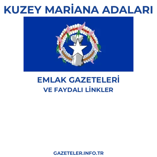 Kuzey Mariana Adaları Emlak Gazeteleri - Popüler gazetelerin kapakları