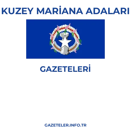 Kuzey Mariana Adaları Genel Gazeteleri - Popüler gazetelerin kapakları