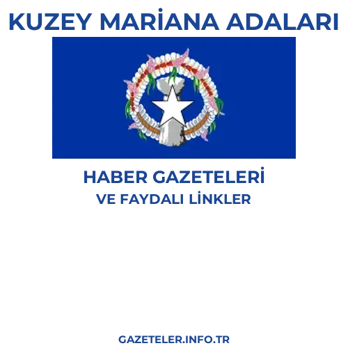 Kuzey Mariana Adaları Haber Gazeteleri - Popüler gazetelerin kapakları