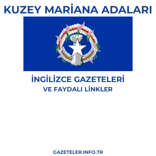 Kuzey Mariana Adaları İngilizce Gazeteleri - Popüler gazetelerin kapakları