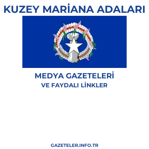 Kuzey Mariana Adaları Medya Gazeteleri - Popüler gazetelerin kapakları