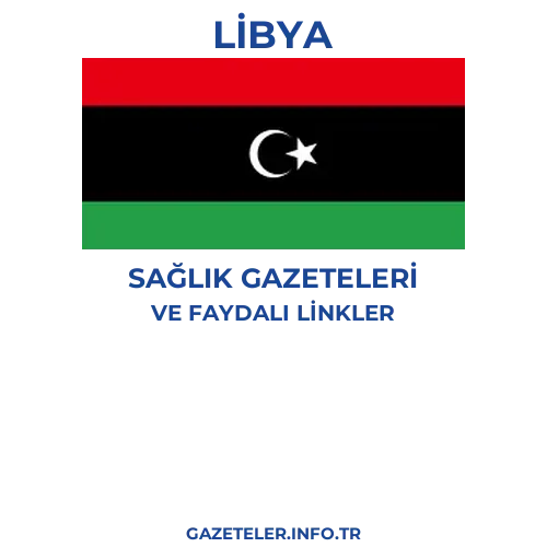 Libya Sağlık Gazeteleri - Popüler gazetelerin kapakları