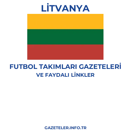 Litvanya Futbol Takimlari Gazeteleri - Popüler gazetelerin kapakları