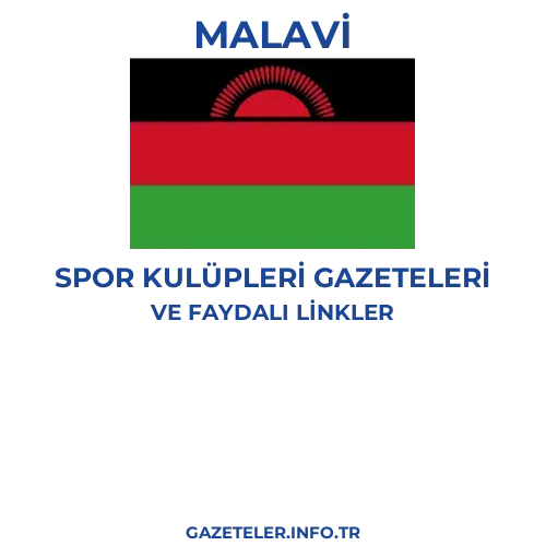 Malavi Spor Kulupleri Gazeteleri - Popüler gazetelerin kapakları