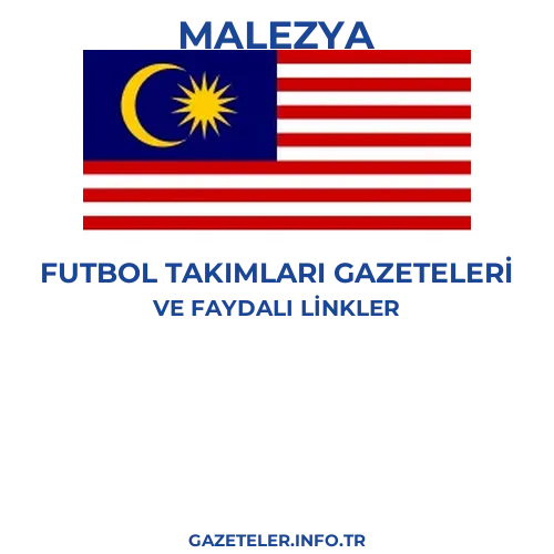 Malezya Futbol Takimlari Gazeteleri - Popüler gazetelerin kapakları