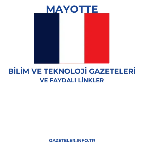 Mayotte Bilim Ve Teknoloji Gazeteleri - Popüler gazetelerin kapakları