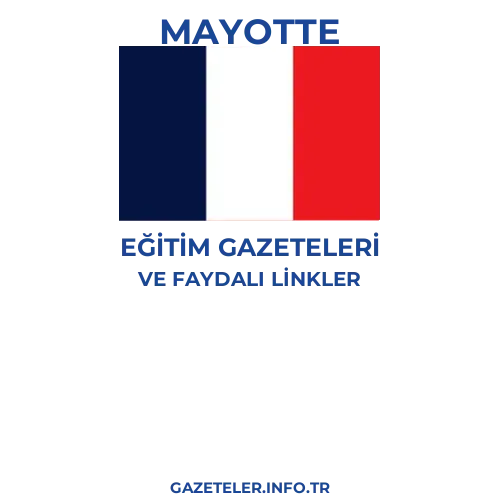 Mayotte Eğitim Gazeteleri - Popüler gazetelerin kapakları