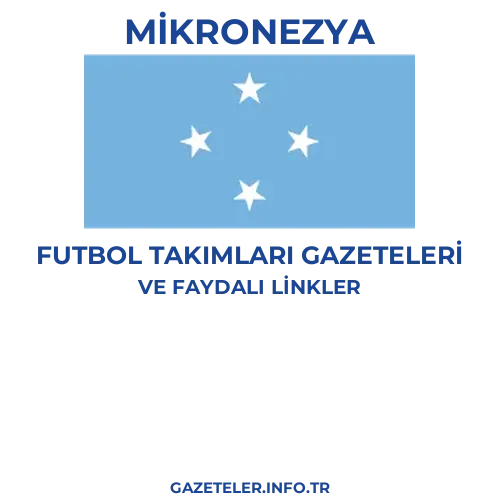 Mikronezya Futbol Takimlari Gazeteleri - Popüler gazetelerin kapakları