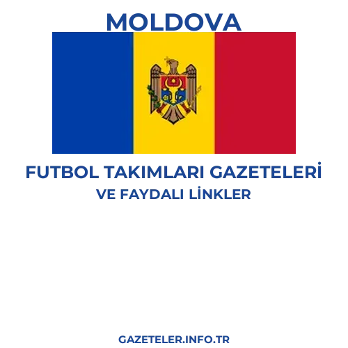 Moldova Futbol Takimlari Gazeteleri - Popüler gazetelerin kapakları