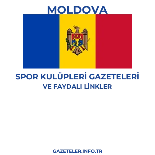 Moldova Spor Kulupleri Gazeteleri - Popüler gazetelerin kapakları