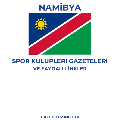 Namibya Spor Kulupleri Gazeteleri - Popüler gazetelerin kapakları