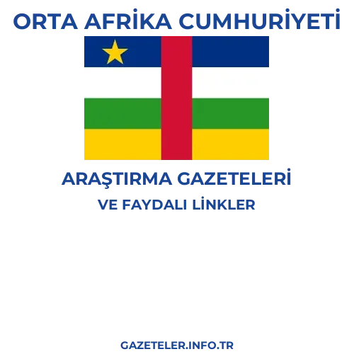 Orta Afrika Cumhuriyeti Araştırma Gazeteleri - Popüler gazetelerin kapakları