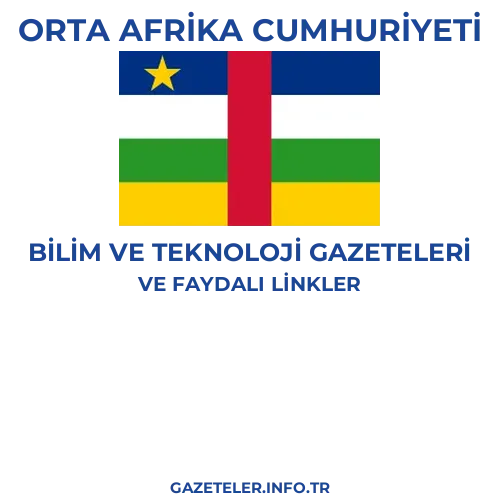 Orta Afrika Cumhuriyeti Bilim Ve Teknoloji Gazeteleri - Popüler gazetelerin kapakları