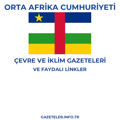 Orta Afrika Cumhuriyeti Çevre Ve Iklim Gazeteleri - Popüler gazetelerin kapakları