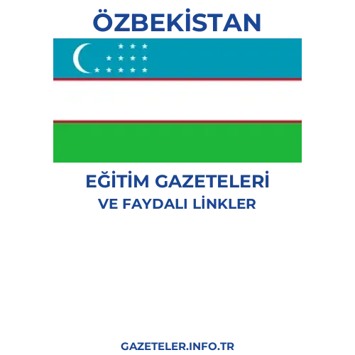 Özbekistan Eğitim Gazeteleri - Popüler gazetelerin kapakları