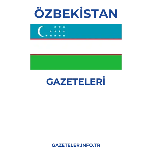 Özbekistan Genel Gazeteleri - Popüler gazetelerin kapakları