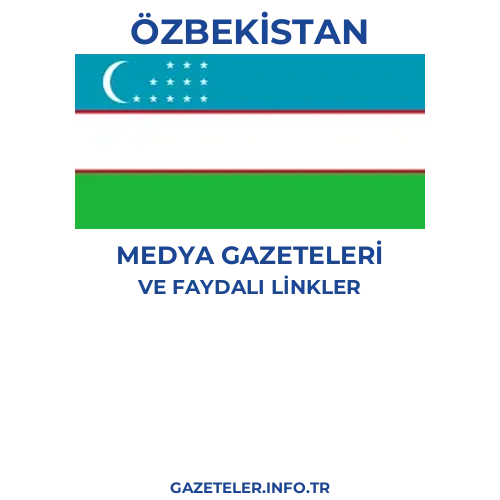 Özbekistan Medya Gazeteleri - Popüler gazetelerin kapakları