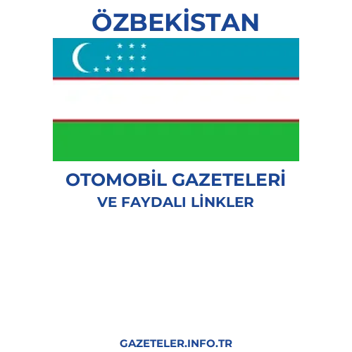 Özbekistan Otomobil Gazeteleri - Popüler gazetelerin kapakları