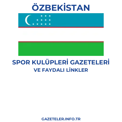 Özbekistan Spor Kulupleri Gazeteleri - Popüler gazetelerin kapakları