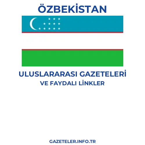 Özbekistan Uluslararası Gazeteleri - Popüler gazetelerin kapakları