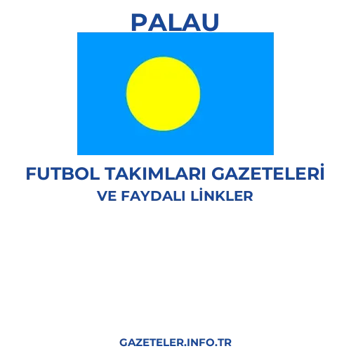 Palau Futbol Takimlari Gazeteleri - Popüler gazetelerin kapakları