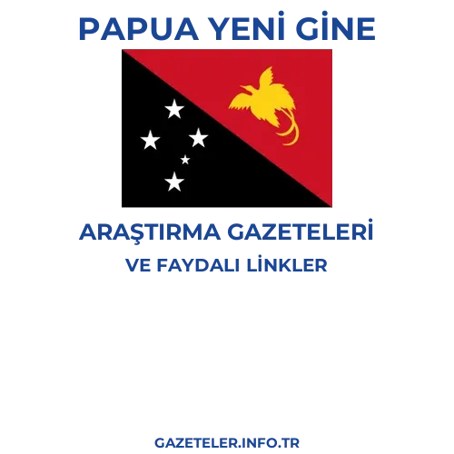 Papua Yeni Gine Araştırma Gazeteleri - Popüler gazetelerin kapakları