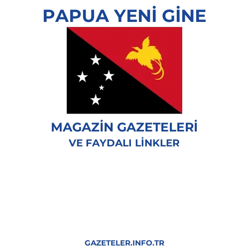 Papua Yeni Gine Magazin Gazeteleri - Popüler gazetelerin kapakları