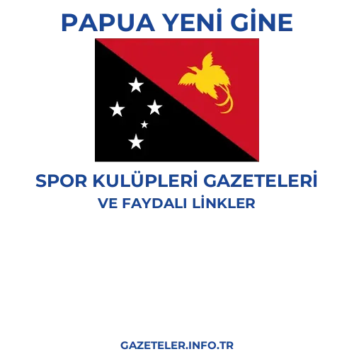 Papua Yeni Gine Spor Kulupleri Gazeteleri - Popüler gazetelerin kapakları