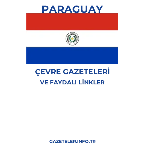 Paraguay Çevre Gazeteleri - Popüler gazetelerin kapakları