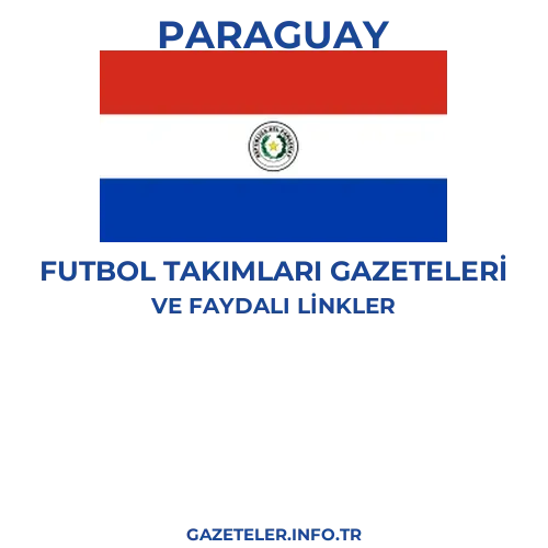 Paraguay Futbol Takimlari Gazeteleri - Popüler gazetelerin kapakları