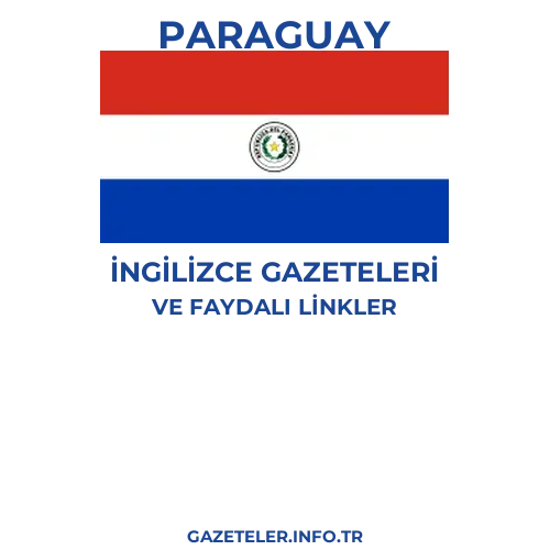 Paraguay İngilizce Gazeteleri - Popüler gazetelerin kapakları