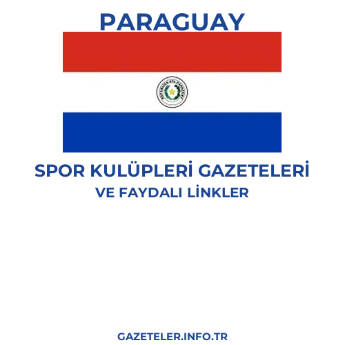 Paraguay Spor Kulupleri Gazeteleri - Popüler gazetelerin kapakları