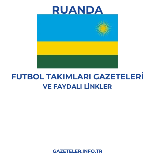 Ruanda Futbol Takimlari Gazeteleri - Popüler gazetelerin kapakları