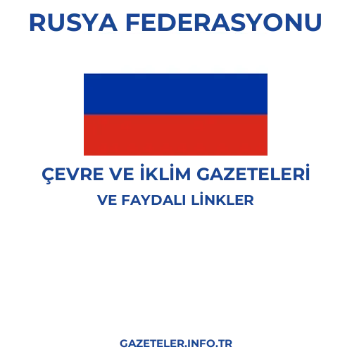 Rusya Federasyonu Çevre Ve Iklim Gazeteleri - Popüler gazetelerin kapakları