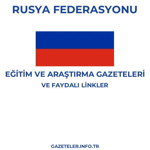 Rusya Federasyonu Eğitim Ve Araştırma Gazeteleri - Popüler gazetelerin kapakları