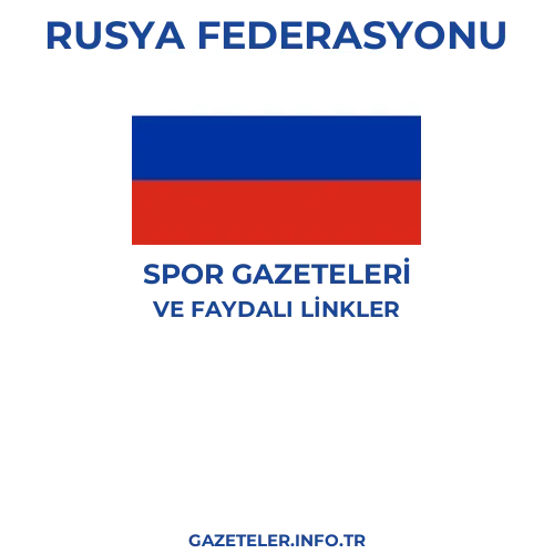 Rusya Federasyonu Spor Gazeteleri - Popüler gazetelerin kapakları