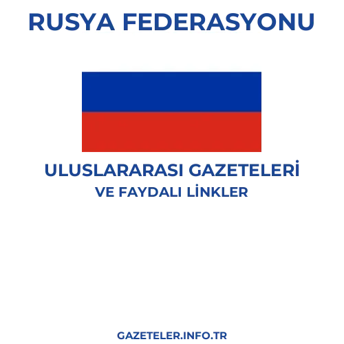 Rusya Federasyonu Uluslararası Gazeteleri - Popüler gazetelerin kapakları