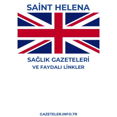 Saint Helena Sağlık Gazeteleri - Popüler gazetelerin kapakları