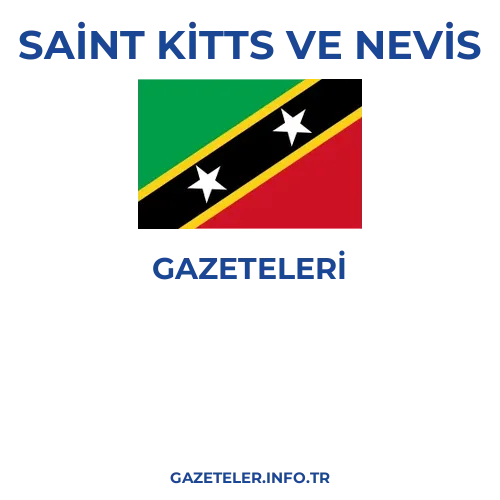 Saint Kitts ve Nevis Genel Gazeteleri - Popüler gazetelerin kapakları