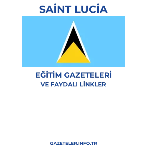 Saint Lucia Eğitim Gazeteleri - Popüler gazetelerin kapakları