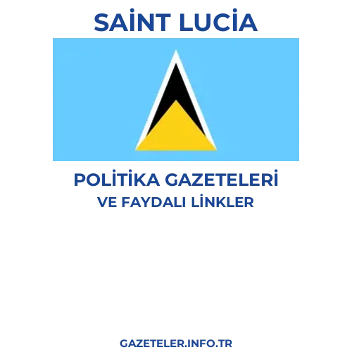 Saint Lucia Politika Gazeteleri - Popüler gazetelerin kapakları