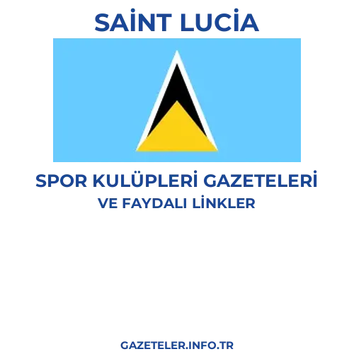 Saint Lucia Spor Kulupleri Gazeteleri - Popüler gazetelerin kapakları