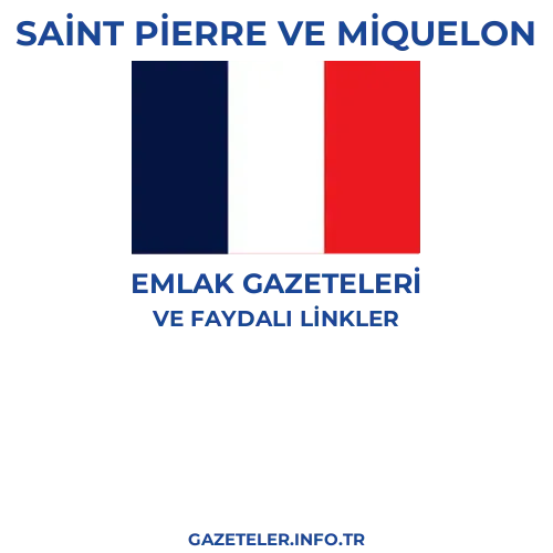 Saint Pierre ve Miquelon Emlak Gazeteleri - Popüler gazetelerin kapakları