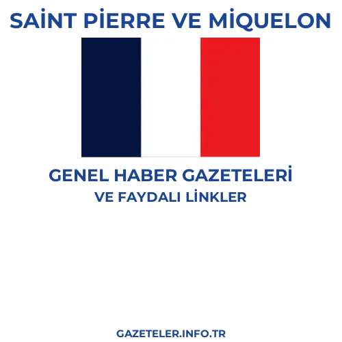 Saint Pierre ve Miquelon Genel Haber Gazeteleri - Popüler gazetelerin kapakları