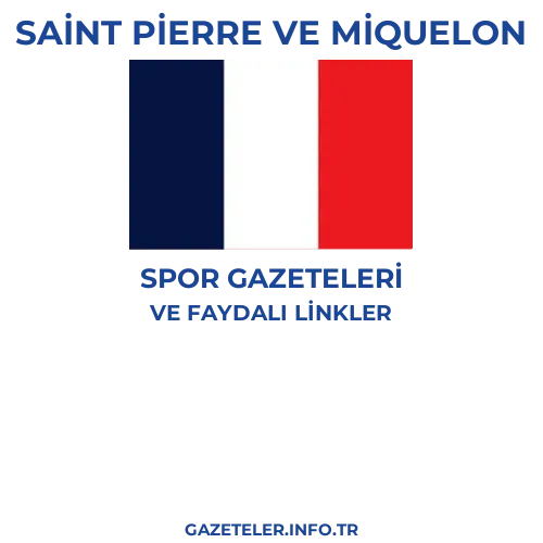 Saint Pierre ve Miquelon Spor Gazeteleri - Popüler gazetelerin kapakları