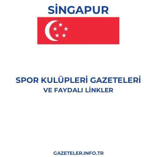 Singapur Spor Kulupleri Gazeteleri - Popüler gazetelerin kapakları