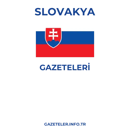 Slovakya Genel Gazeteleri - Popüler gazetelerin kapakları