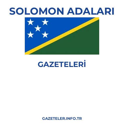 Solomon Adaları Genel Gazeteleri - Popüler gazetelerin kapakları